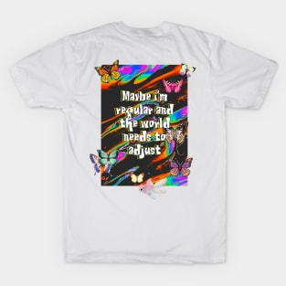 Let the World Adjust T-Shirt